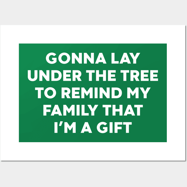 Gonna Lay Under The Tree to Remind My Family That I'm a Gift (White) Wall Art by DLEVO